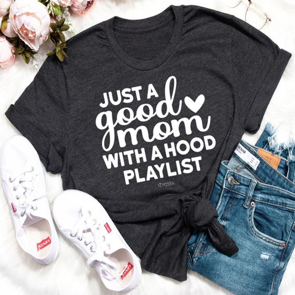 Just A Good Mom With A Hood Playlist (1).jpg