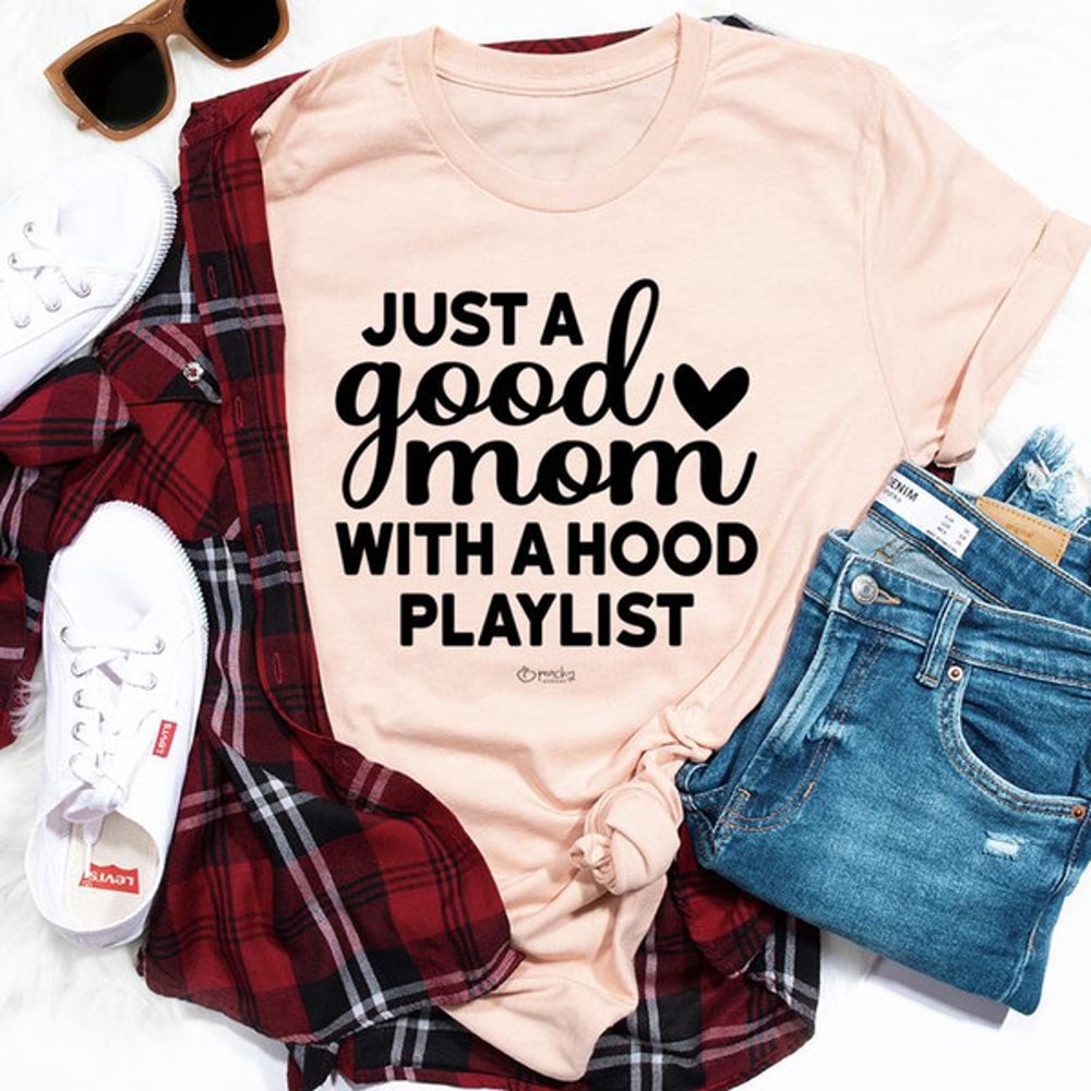 Just A Good Mom With A Hood Playlist (2).jpg