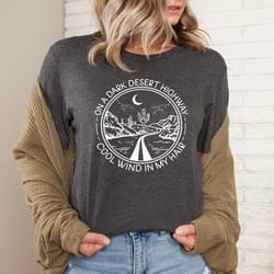 on a dark desert highway tee