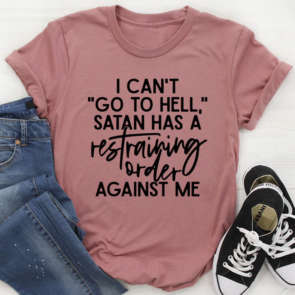 I Can't Go To Hell Tee (1).jpg