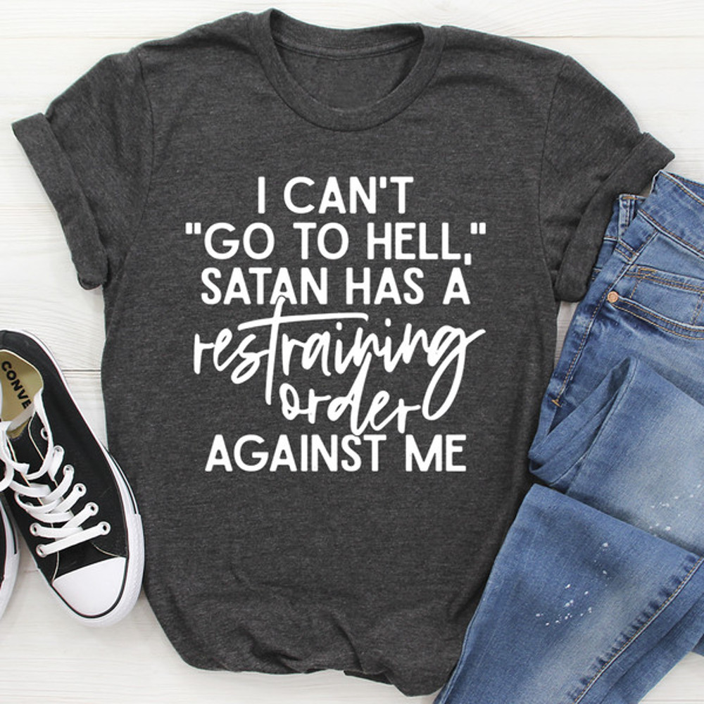 I Can't Go To Hell Tee (2).jpg
