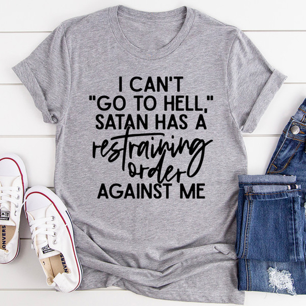 I Can't Go To Hell Tee (3).jpg