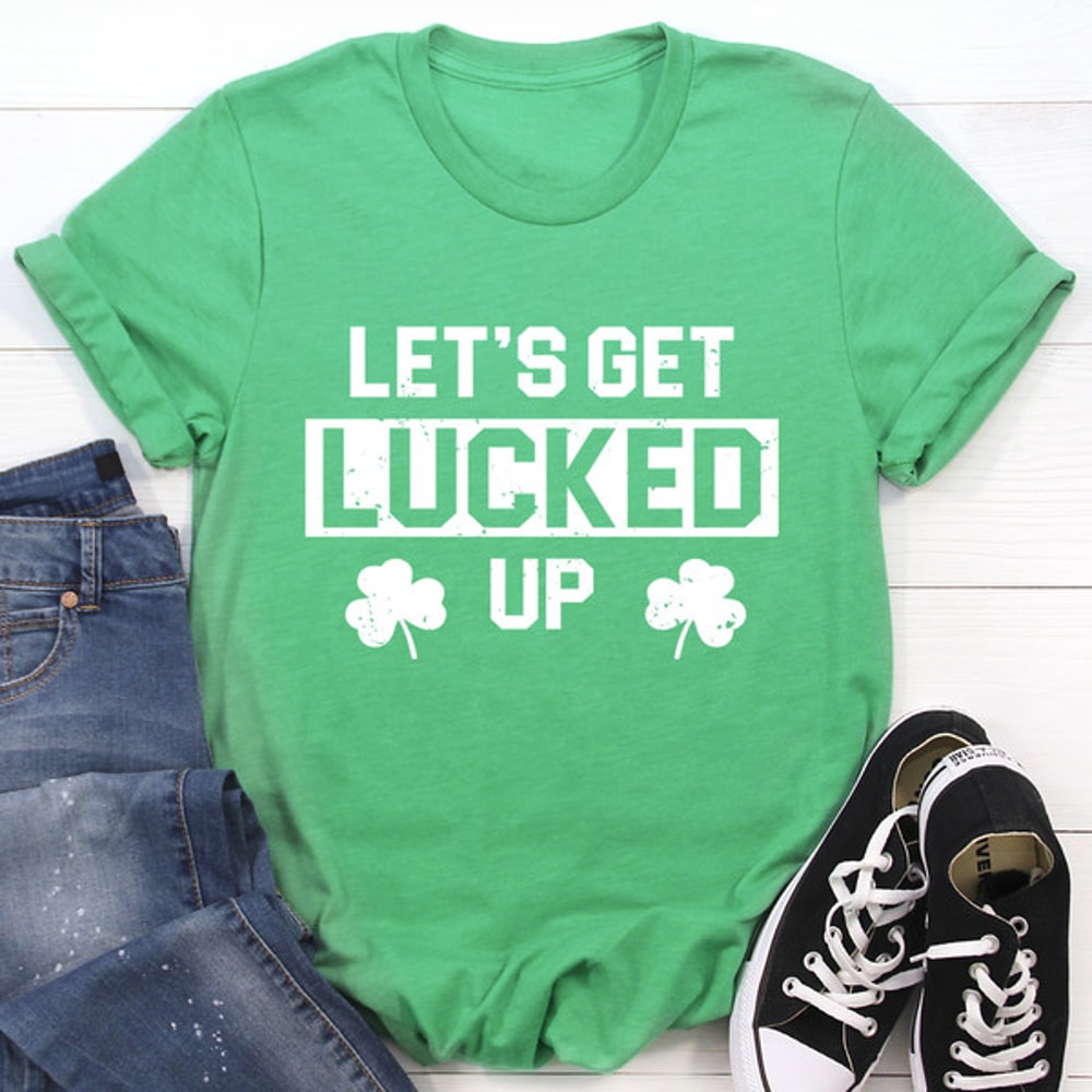 Let's Get Lucked Up Tee..jpg