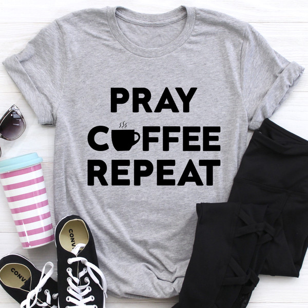 Pray Coffee Repeat Tee (1).jpg
