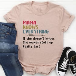 mama knows everything tee