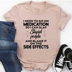 i need to go on medication tee
