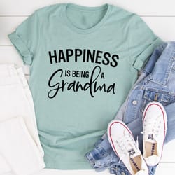 happiness is being a grandma tee