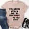 I'm A Grown Woman And I Do What My Dog Wants Tee (3).jpg