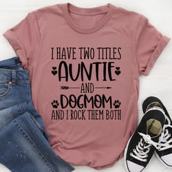 auntie & dogmom tee