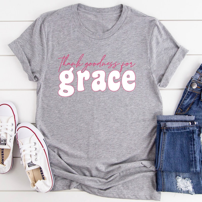 Thank Goodness for Grace Tee ..jpg