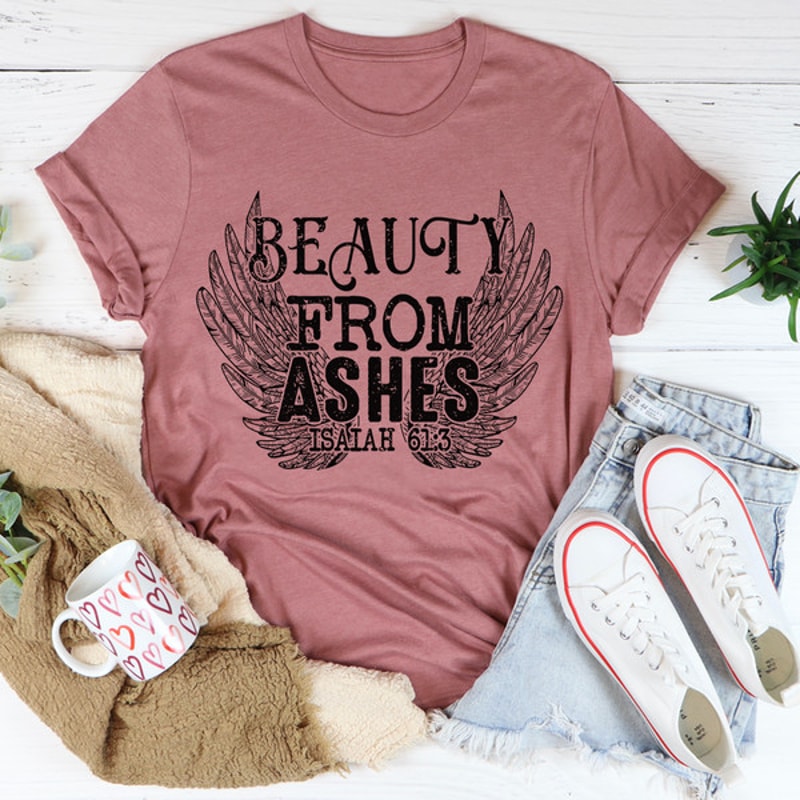 Beauty From Ashes Isaiah 613 Tee (1).jpg