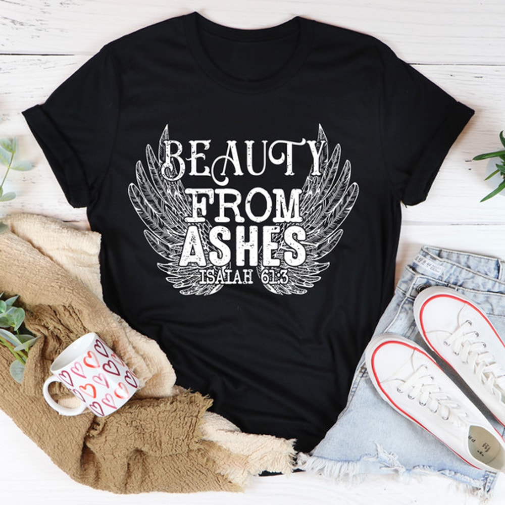 Beauty From Ashes Isaiah 613 Tee (4).jpg