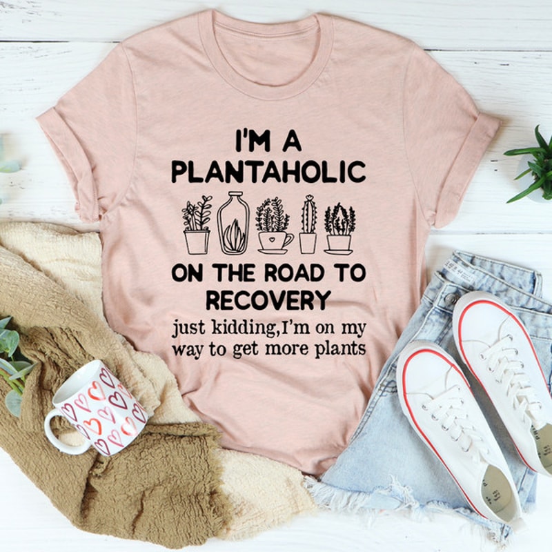 I'm A Plantaholic Tee3.jpg