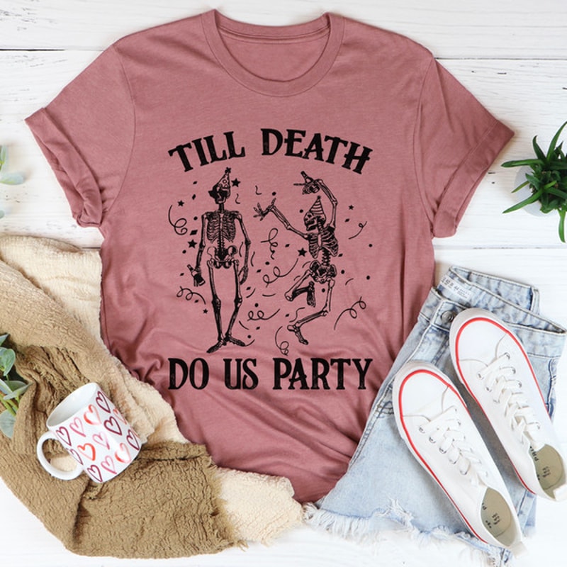 Till Death Do Us Party Tee.jpg