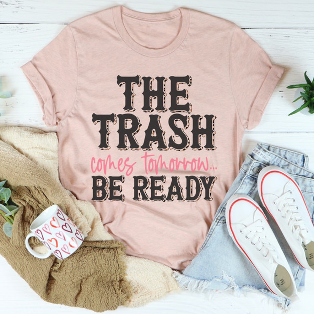 The Trash Comes Tomorrow Tee.jpg