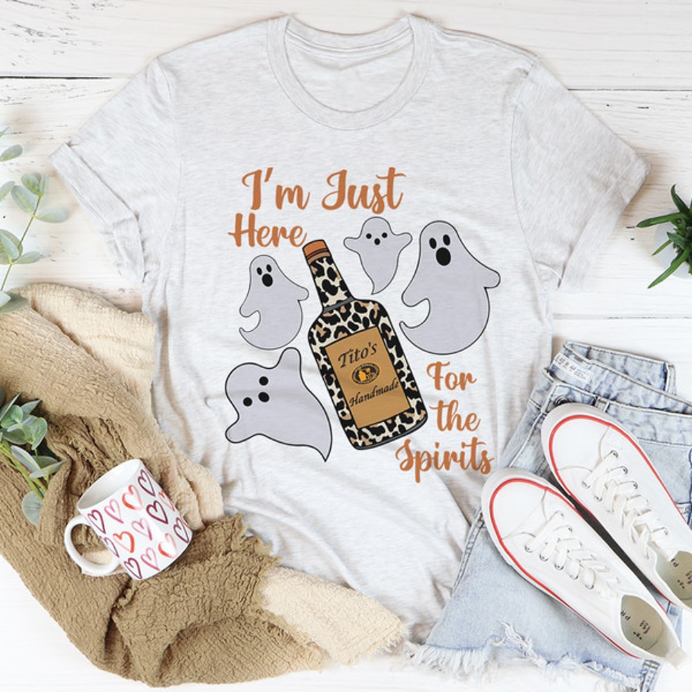 I'm Just Here For The Spirits Tee.jpg
