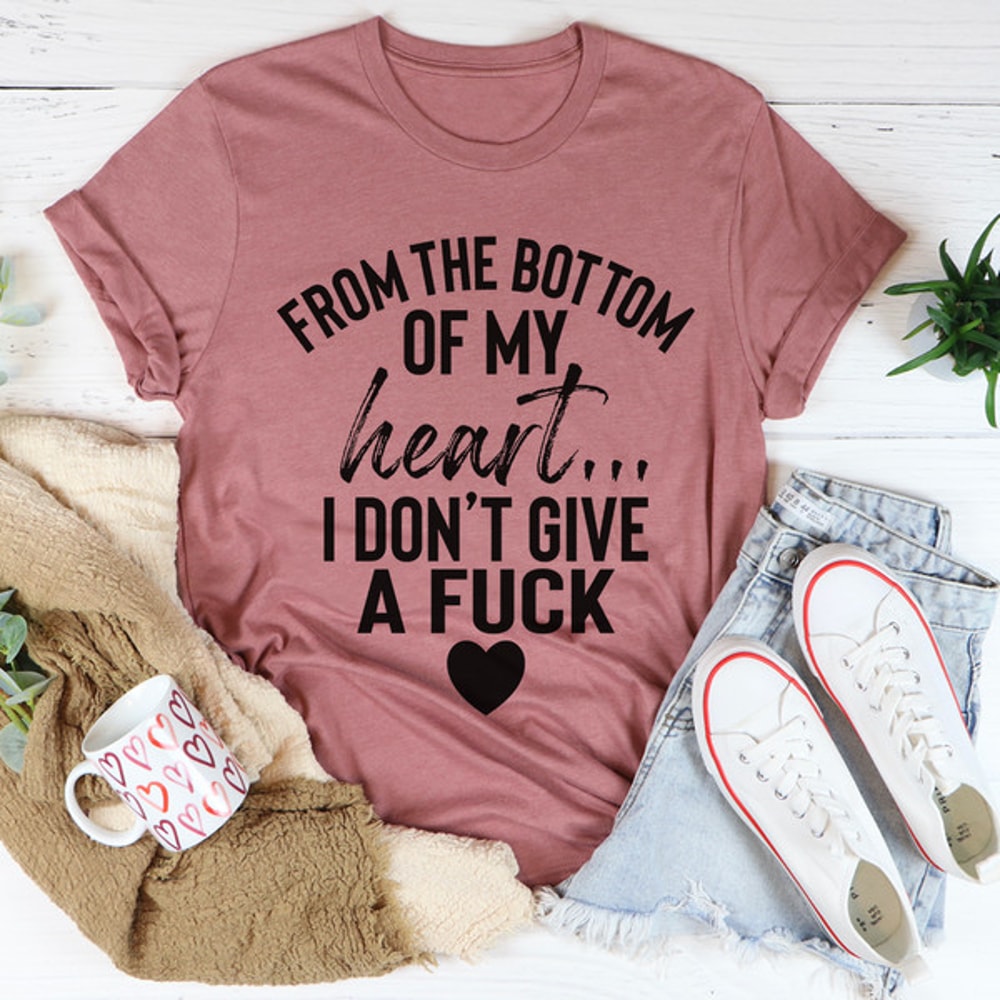 From The Bottom Of My Heart Tee...jpg