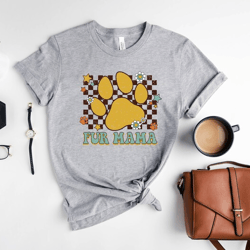 retro fur mom shirt, cool fur mama t-shirt, dog owner sweatshirt, gift for dog mama, mother's day gift for fur mama