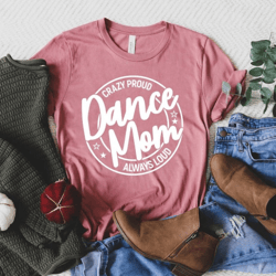 dance mom shirt, dance mama shirt, dance lover shirt, mom shirt, gift for mom shirt