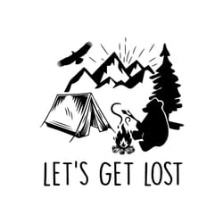 lets get lost svg, camping svg, camping shirt, happy camper, happy camper shirt,bear svg,adventure svg, bear love campin