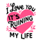 I-Love-You-It-Running-My-Life-Svg-Digital-Download-3005242023.png
