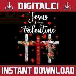 chris-tian valentine day 2023 png, je-su-s is my valentine png, funny valentine love png, valentine's day png, sublimati