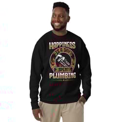 happiness is a day spent plumbing unisex premium sweatshirt for plumber