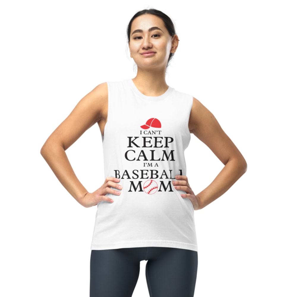 I Can't Keep Calm I'm a Baseball Mom Muscle Shirt